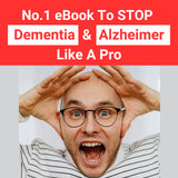 No.1 eBook To Stop Dementia & Alzheimer Like A Pro